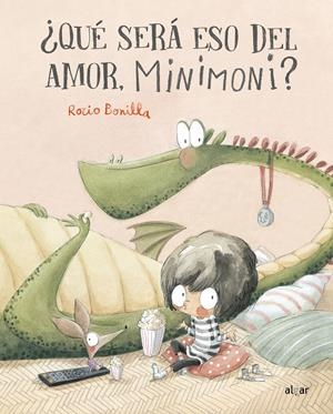 ¿Qué será eso del amor, Minimoni? | Bonilla, Rocio | Cooperativa autogestionària