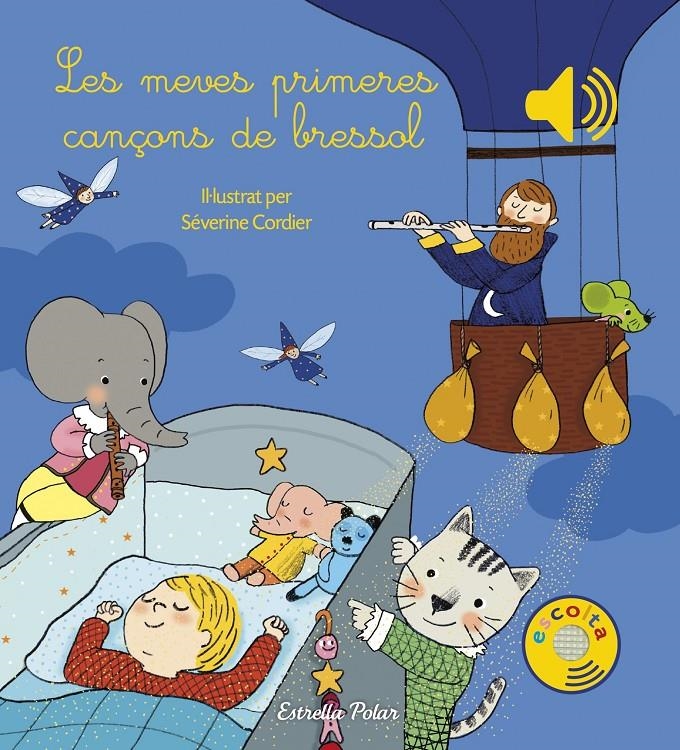 Les meves primeres cançons de bressol (llibre de sons) | Cordier, Séverine