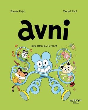 Avni 4. L'Avni embolica la troca | Pujol, Romain/Caut, Vincent | Cooperativa autogestionària