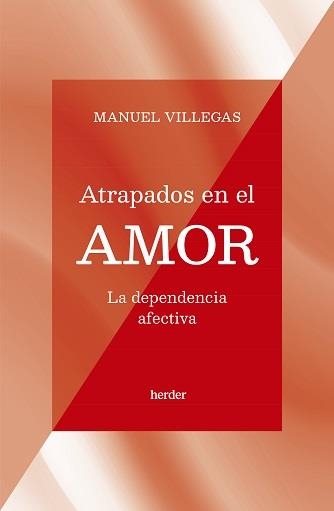 Atrapados en el amor | Villegas, Maunel