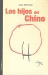 Los hijos del Chino | Martínez, Juan | Cooperativa autogestionària