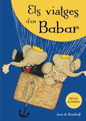 Els viatges d'en Babar | De Brunhoff, Jean | Cooperativa autogestionària