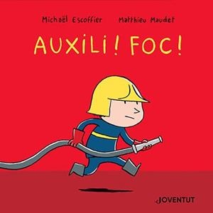 Auxili! Foc! | Escoffier, Michaël | Cooperativa autogestionària