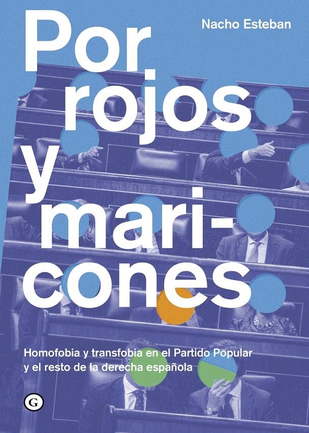 Por rojos y maricones | Esteban Fdez., Nacho