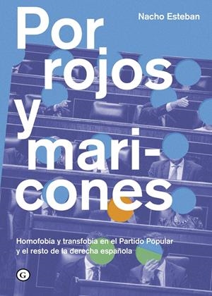 Por rojos y maricones | Esteban Fdez., Nacho | Cooperativa autogestionària