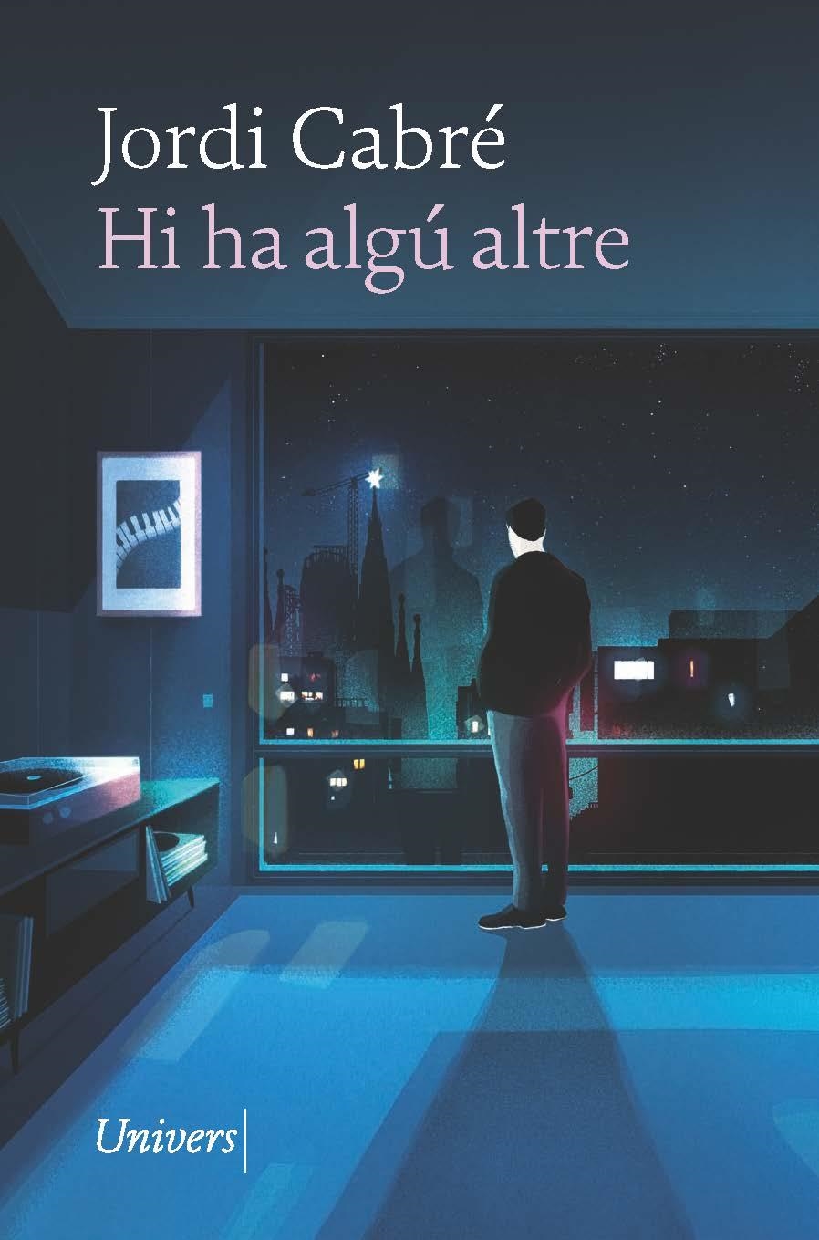 Hi ha algú altre | Cabré, Jordi