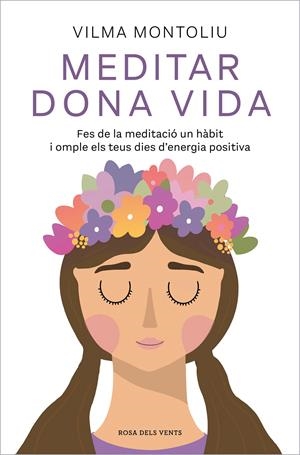 Meditar dona vida | Montoliu, Vilma | Cooperativa autogestionària