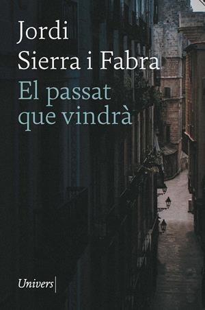 El passat que vindrà | Sierra i Fabra, JOrdi | Cooperativa autogestionària