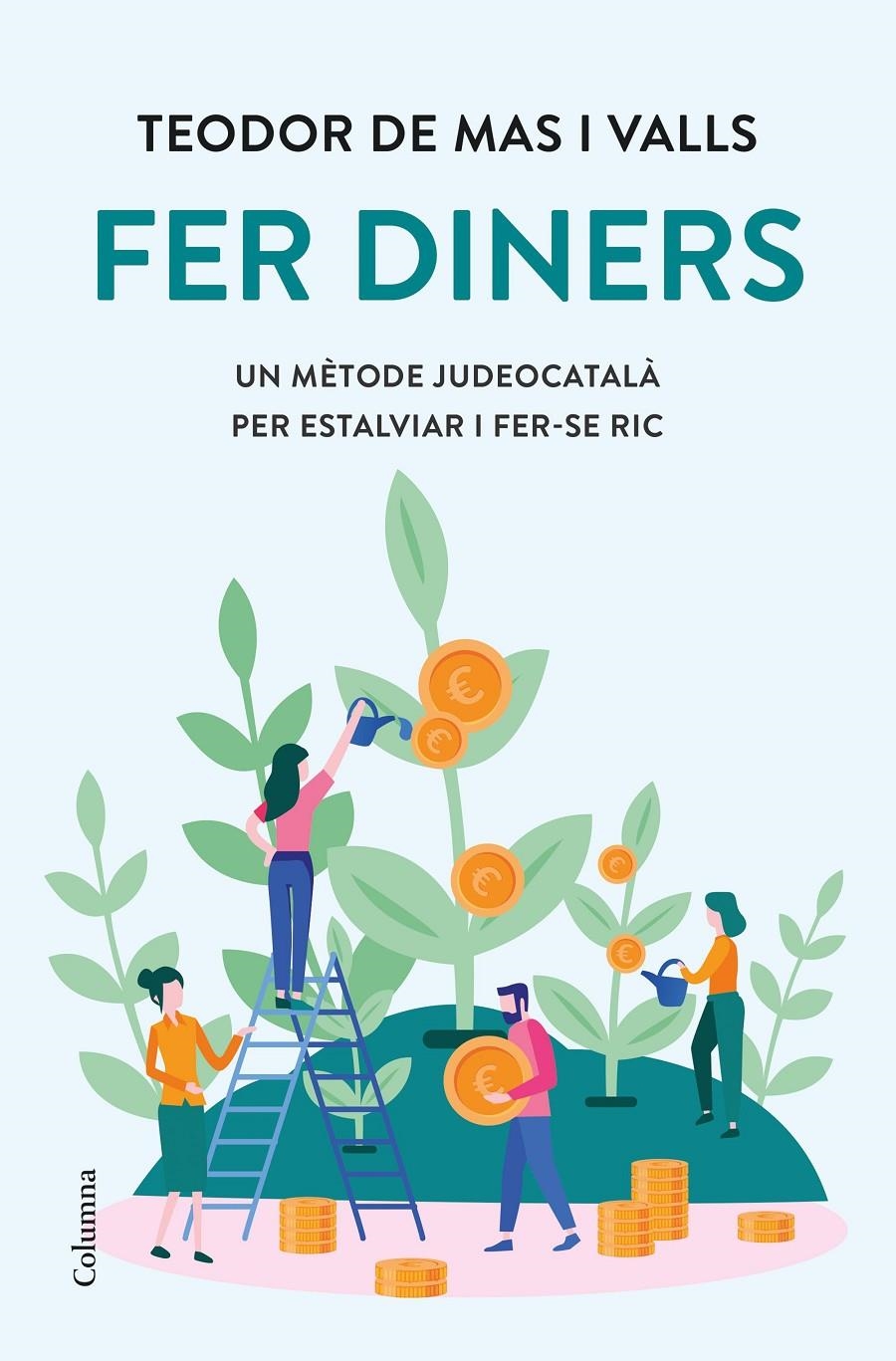 Fer diners | Mas Valls, Teodor de