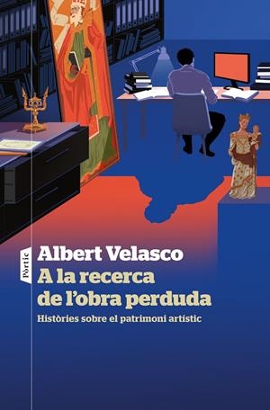 A la recerca de l'obra perduda | Velasco, Albert