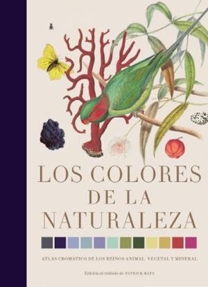 Los colores de la naturaleza | Baty, Patrick
