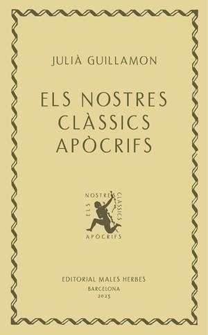 Els nostres clàssics apòcrifs | Guillamon, Julià | Cooperativa autogestionària