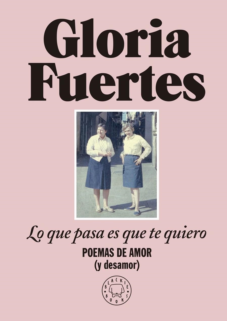Lo que pasa es que te quiero | Fuertes, Gloria | Cooperativa autogestionària