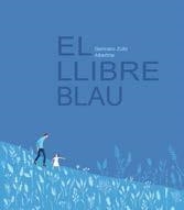 El llibre blau | Zullo, Germano; Albertine | Cooperativa autogestionària