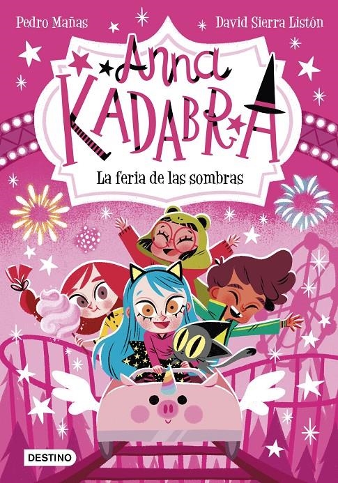 Anna Kadabra 11. La feria de las sombras | Mañas, Pedro