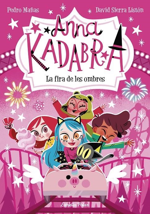 Anna Kadabra 11. La fira de les ombres | Mañas, Pedro; Sierra, David | Cooperativa autogestionària
