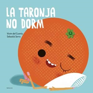 La taronja no dorm | Vivim del Cuentu | Cooperativa autogestionària