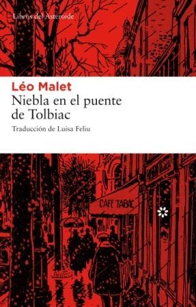 Niebla en el puente de Tolbiac | Malet, Léo | Cooperativa autogestionària