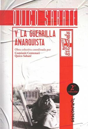 Quico Sabaté y la guerrilla anarquista | Cooperativa autogestionària