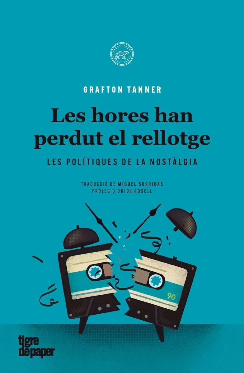 Les hores han perdut el rellotge | Tanner, Grafton