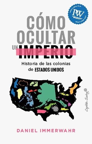 Cómo ocultar un imperio | Immerwahr, Daniel | Cooperativa autogestionària