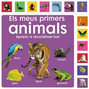 Els meus primers animals. Aprenc a reconèixer-los! | Sirett, Dawn | Cooperativa autogestionària