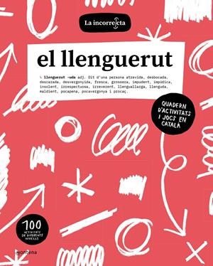 El llenguerut | La incorrecta | Cooperativa autogestionària