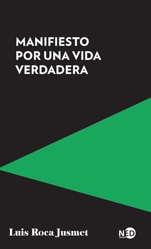 Manifiesto por una vida verdadera | Roca Jusmet, Luis | Cooperativa autogestionària