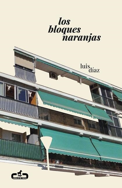 Los bloques naranjas | Díaz, Luis
