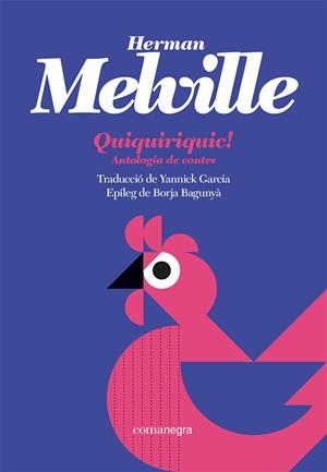 Quiquiriquic! | Melville, Herman | Cooperativa autogestionària