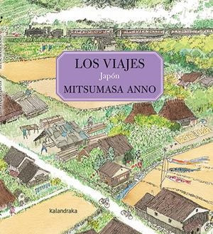 Los viajes. Japón | Anno, Mitsumasa | Cooperativa autogestionària