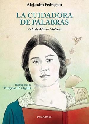 La cuidadora de palabras | Pedregosa, Alejandro | Cooperativa autogestionària