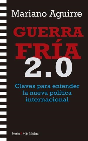 Guerra Fría 2.0 | Aguirre, Mariano | Cooperativa autogestionària