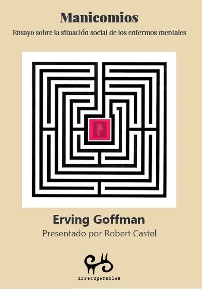 Manicomios | Goffman, Erving | Cooperativa autogestionària