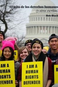 El mito de los derechos humanos | Black, Bob | Cooperativa autogestionària