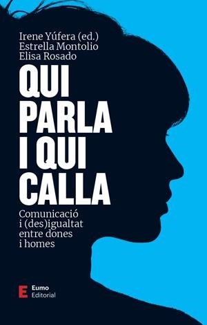 Qui parla i qui calla | Montolío Durán, Estrella/Yúfera Gómez, Irene/Rosado Villegas, Elisa | Cooperativa autogestionària
