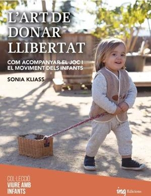 L'art de donar llibertat | Kliass, Sonia | Cooperativa autogestionària