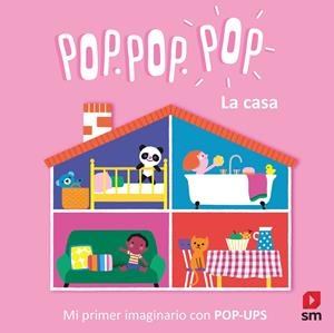 Pop Pop Pop. La casa | Cosneau, Géraldine | Cooperativa autogestionària