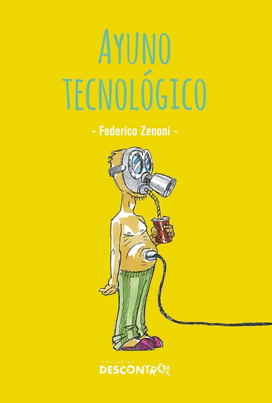 Ayuno tecnológico | Zenoni, Federico | Cooperativa autogestionària