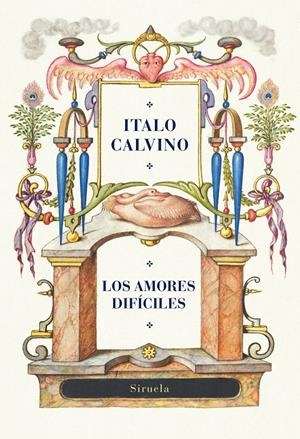 Los amores difíciles | Calvino, Italo | Cooperativa autogestionària
