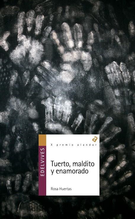 Tuerto, maldito y enamorado | Huertas Gómez, Rosa | Cooperativa autogestionària