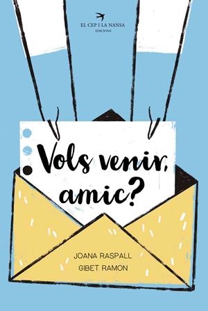 Vols venir, amic? | Raspall i Juanola, Joana | Cooperativa autogestionària