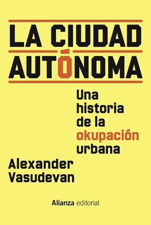 La ciudad autónoma | Vasudevan, Alexander | Cooperativa autogestionària