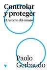 Controlar y proteger | Gerbaudo, Paolo | Cooperativa autogestionària