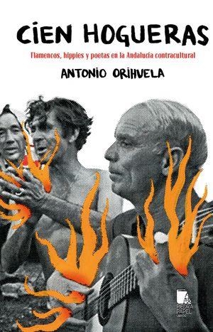 Cien hogueras | Orihuela Parrales, Antonio | Cooperativa autogestionària