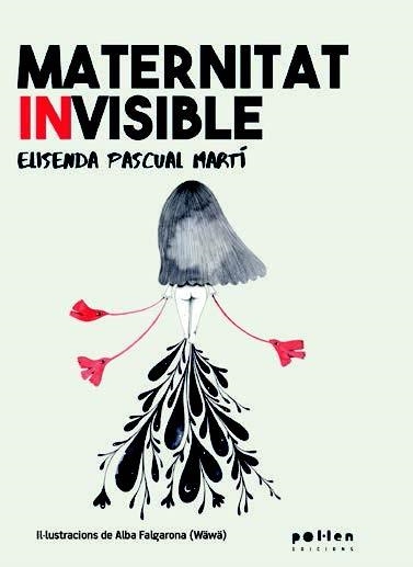 Maternitat invisible | ELISENDA PASCUAL I MARTÍ