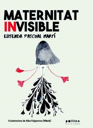 Maternitat invisible | ELISENDA PASCUAL I MARTÍ | Cooperativa autogestionària