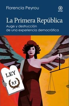 La Primera República | Peyrou, Florencia