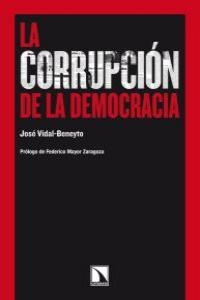 La corrupción en la democracia | Vidal-Beneyto, José