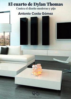 El cuarto de Dylan Thomas | Antonio Costa Gómez | Cooperativa autogestionària